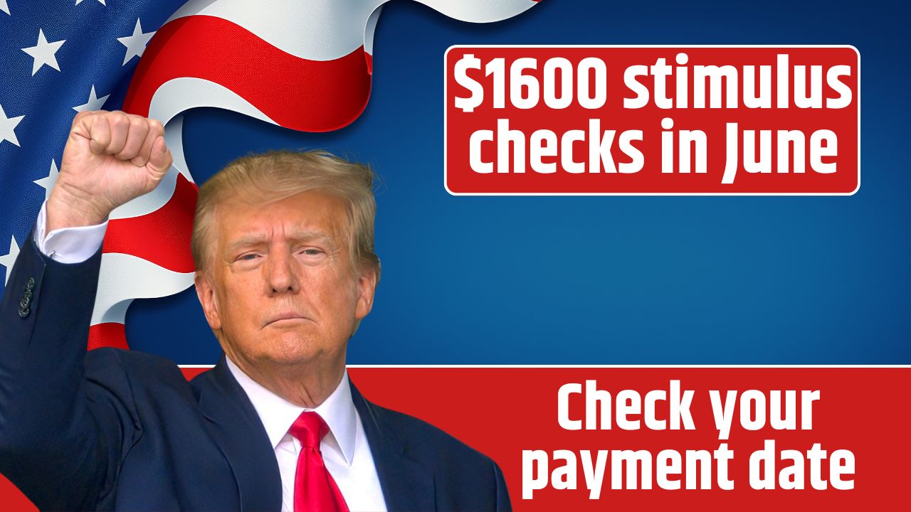 $1600 stimulus checks in June