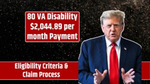 80 VA Disability $2,044.89 per month Payment