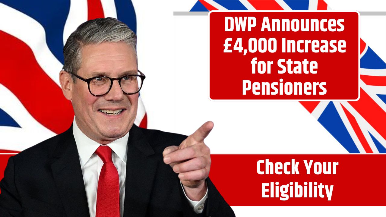 DWP Announces £4,000 Increase for State Pensioners